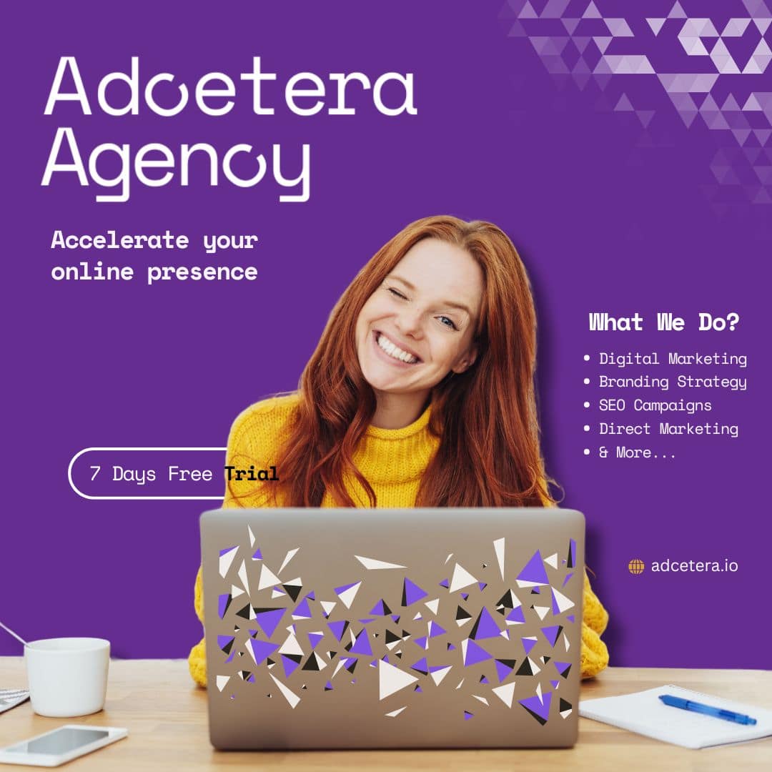 Advertisement for Adcetera advertisement agency, showcasing a smiling woman working on a laptop with a 7-days free trial offer. The image highlights services including Digital Marketing, Branding Strategy, SEO Campaigns, and Direct Marketing, inviting viewers to accelerate their online presence with their expertise.