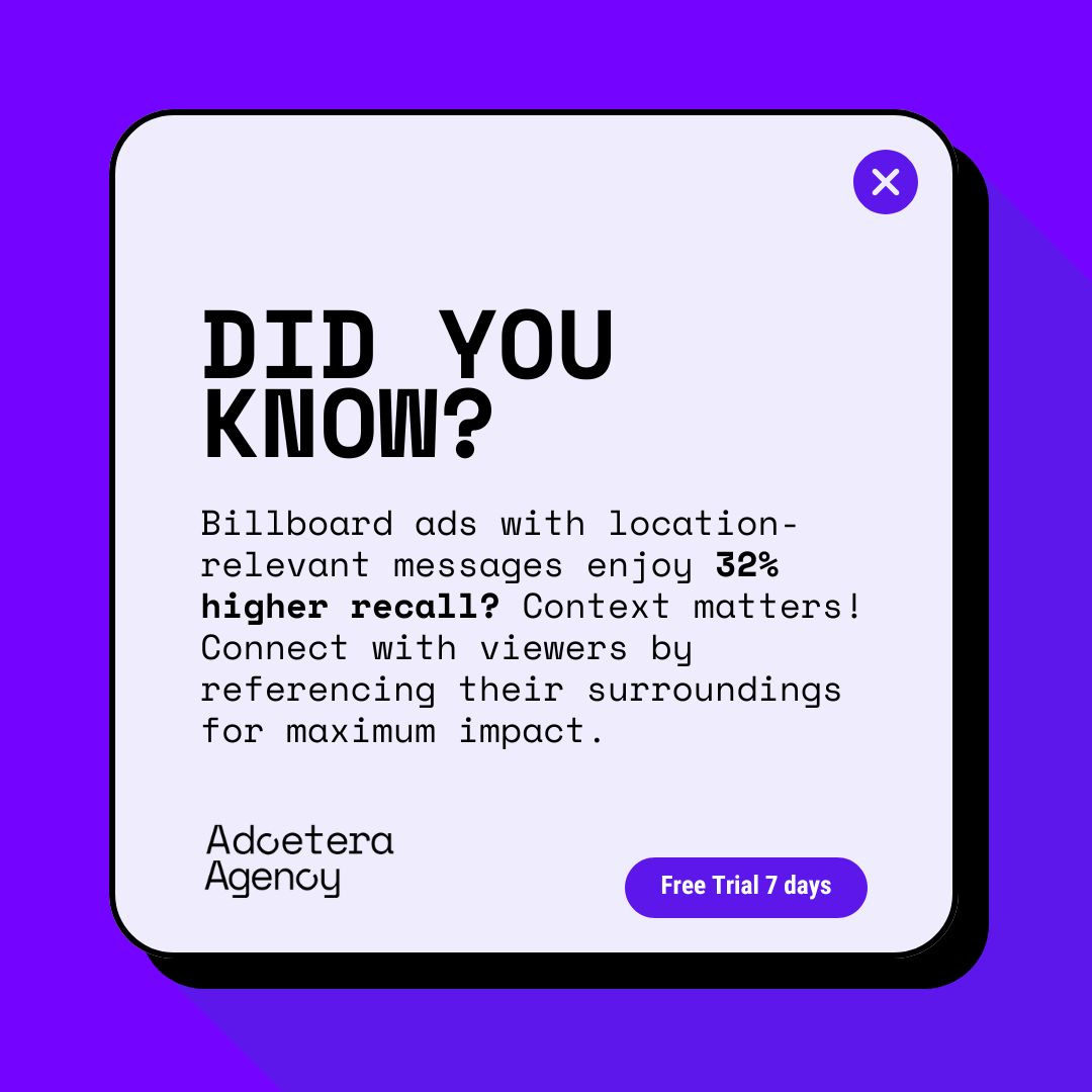 Infographic presenting a Fact about Billboard Ads: Billboard ads with location-relevant messages enjoy 32% higher recall. The image features a simple graphic of a billboard and promotes a free 7-day trial with Adoetera Agency. Infographic presenting a Fact about Billboard Ads: Billboard ads with location-relevant messages enjoy 32% higher recall. The image features a simple graphic of a billboard and promotes a free 7-day trial with Adoetera Agency.